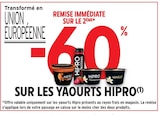 Promo -60% de remise immédiate sur le 2ème sur les yaourts Hipro à  dans le catalogue Intermarché à L'Isle-sur-la-Sorgue