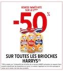 -50% remise immédiate sur le 2ème sur toutes les brioches Harry's - Harry's - Intermarché Hyper -50% remise immédiate sur le 2ème sur toutes les brioches Harry's - Harry's dans le catalogue Intermarché Hyper