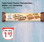 Frischer Flammkuchen-, Blätter- oder Quicheteig im Angebot bei GLOBUS in Kaarst Frischer Flammkuchen-, Blätter- oder Quicheteig Angebote von Tante Fanny bei GLOBUS Kaarst für 1,49 €