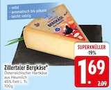 Bergkäse von Zillertaler im aktuellen EDEKA Prospekt für 1,69 €