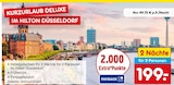 Kurzurlaub Deluxe Angebote von Hilton Düsseldorf bei Netto Marken-Discount Bochum für 199,00 €