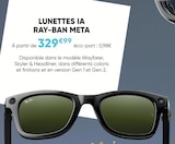 Lunettes ia - RAY-BAN META - Fnac Lunettes ia - RAY-BAN META à 329,99 € dans le catalogue Fnac