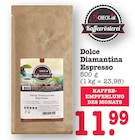 Dolce Diamantina Espresso Angebote von Check-In Kaffeerösterei bei E center Weinheim für 11,99 €