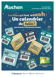 Prospectus Auchan Hypermarché, "Les fêtes qui font waaoh ! Un calendrier de folie !" à Cormeilles-en-Parisis et alentours, 4 pages, 01/12/2023 - 24/12/2023 Catalogue Auchan Hypermarché "Les fêtes qui font waaoh ! Un calendrier de folie !" à Cormeilles-en-Parisis et alentours, 4 pages, 01/12/2023 - 24/12/2023