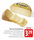 Etorki Schafskäse Angebote bei E center Heilbronn für 3,29 €