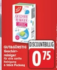 Geschirrreiniger von GUT&GÜNSTIG für 0,75 € bei EDEKA im Angebot Geschirrreiniger von GUT&GÜNSTIG im aktuellen EDEKA Prospekt