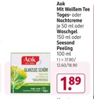 Mit Weißem Tee Tages- oder Nachtcreme, Waschgel oder Seesand Peeling von Aok im aktuellen Rossmann Prospekt für 1,89 €