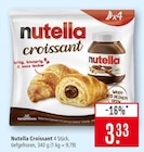 Croissant im Angebot bei Marktkauf in Bietigheim-Bissingen Croissant Angebote von Nutella bei Marktkauf Bietigheim-Bissingen für 3,33 €
