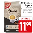 Caffè Crema im Angebot bei EDEKA in Friedrichshafen Caffè Crema Angebote von Gut & Günstig bei EDEKA Friedrichshafen für 11,99 €