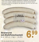 Aktuelles Bratwurst mit Kalbfleischanteil Angebot bei E center in Wiesbaden ab 6,99 €