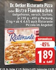 Ristorante Pizza oder Bistro Flammkuchen Angebote von Dr. Oetker bei E center Recklinghausen für 1,89 €