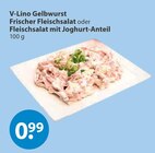 Fleischsalat im V-Markt Prospekt Gelbwurst von V-Lino im aktuellen V-Markt Prospekt für 0,99 €