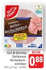 E center Kronau - Delikatess Hinterkochschinken Angebot im Prospekt Delikatess Hinterkochschinken bei E center im Kronau Prospekt für 0,88 €