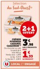 Crèmes Pyrénées caramel - Cazaubon - Super U à Saint-Raphaël Crèmes Pyrénées caramel - Cazaubon en promo chez Super U Saint-Raphaël à 3,98 €