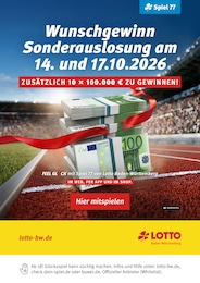 Lotto Baden-Württemberg Prospekt für Heilbronn mit 1 Seite Lotto Baden-Württemberg Prospekt für Heilbronn: "Wunschgewinn Sonderauslosung am 14. und 17.10.2026.", 1 Seite, 11.10.2026 - 17.10.2026