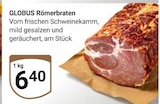 Römerbraten von Globus im aktuellen GLOBUS Prospekt
