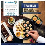 Catalogue E.Leclerc "Traiteur, de la table au buffet de fêtes", 75 pages, à Mantes-la-Jolie, 26/11/2019 - 31/12/2019 Prospectus E.Leclerc "Traiteur, de la table au buffet de fêtes", 75 pages, à Mantes-la-Jolie, 26/11/2019 - 31/12/2019