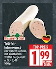 Trüffel-Leberwurst von Bauern Gut für 1,99 € bei EDEKA im Angebot Trüffel-Leberwurst von Bauern Gut im aktuellen EDEKA Prospekt