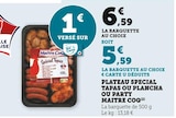 Plateau spécial tapas ou plancha ou party - Maitre Coq en promo chez U Express Plateau spécial tapas ou plancha ou party - Maitre Coq dans le catalogue U Express