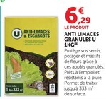 Anti Limaces Granules - U à 6,29 € dans le catalogue Super U