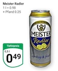 Radler im Angebot bei GLOBUS in Rüsselsheim Radler Angebote von Meister bei GLOBUS Rüsselsheim für 0,49 €