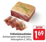 Frühstücksschinken bei EDEKA im Prospekt "" für 1,69 €