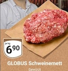 Aktuelles Schweinemett Angebot bei GLOBUS in Salzgitter ab 6,90 €