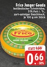 EDEKA Swisttal - Junger Gouda Angebot im Prospekt Junger Gouda bei EDEKA im Swisttal Prospekt für 0,66 €