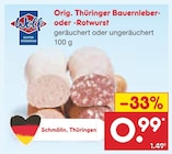 Orig. Thüringer Bauernleber- oder -Rotwurst Angebot in Neiße-Malxetal Orig. Thüringer Bauernleber- oder -Rotwurst im aktuellen Prospekt bei Netto Marken-Discount in Neiße-Malxetal