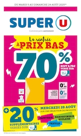 Catalogue Supermarchés Super U en cours à Terrasson-Lavilledieu et alentours, "La rentrée À PRIX BAS", 32 pages, 05/08/2025 - 24/08/2025