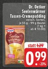 Seelenwärmer Tassen-Cremepudding im Angebot bei E center in Borken Seelenwärmer Tassen-Cremepudding Angebote von Dr. Oetker bei E center Borken für 0,99 €