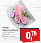Markant Aukrug - Frisches Schweinekluftsteak Angebot im Prospekt Frisches Schweinekluftsteak bei Markant im Aukrug Prospekt für 0,79 €