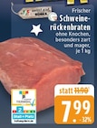 Frischer Schweinerückenbraten bei EDEKA im Oelde Prospekt für 7,99 €