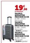 Valise à roulettes prix mini 52 cm - Super U à Montpellier Valise à roulettes prix mini 52 cm en promo chez Super U Montpellier à 19,90 €