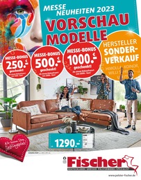 Polstermöbel Fischer Prospekt für Regensburg mit 8 Seiten Polstermöbel Fischer Prospekt für Regensburg: "MESSE NEUHEITEN 2023 VORSCHAUMODELLE", 8 Seiten, 01.02.2023 - 12.03.2023