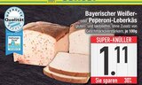 Bayerischer Weißer oder Peperoni-Leberkäs von EDEKA im aktuellen EDEKA Prospekt für 1,11 €