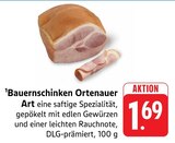 E center Lautertal - Bauernschinken Ortenauer Art Angebot im Prospekt Bauernschinken Ortenauer Art bei E center im Lautertal Prospekt für 1,69 €