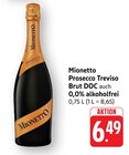Prosecco Treviso Brut DOC - Mionetto en promo chez EDEKA Thionville à 6,49 €