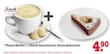 Tasse Kaffee + 1 Stück Sauerkirsch-Streuselkuchen Angebote bei E center Heidelberg für 4,90 €