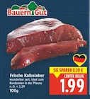 Frische Kalbsleber von Bauern Gut für 1,99 € bei E center im Angebot Frische Kalbsleber von Bauern Gut im aktuellen E center Prospekt