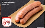Bratwurst bei GLOBUS im Prospekt "" für 5,90 €