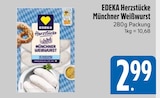 Münchner Weißwurst von EDEKA Herzstücke im aktuellen E xpress Prospekt für 2,99 €