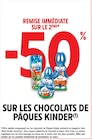 -50% remise immédiate sur le 2ème sur les chocolats de pâques kinder - KINDER en promo chez Intermarché Super Antony