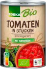 Tomaten in Stücken sonnengereift im Angebot bei EDEKA in Stralsund Tomaten in Stücken sonnengereift Angebote von EDEKA Bio bei EDEKA Stralsund für 0,59 €
