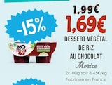 Dessert végétal de riz au chocolat - Morice - Naturalia Dessert végétal de riz au chocolat - Morice à 1,69 € dans le catalogue Naturalia