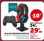 Pack de démarrage Switch - Super U à Perpignan Pack de démarrage Switch en promo chez Super U Perpignan à 29,99 €