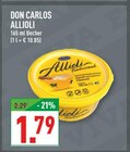 ALLIOLI im Angebot bei Marktkauf in Haltern am See ALLIOLI Angebote von DON CARLOS bei Marktkauf Haltern am See für 1,79 €