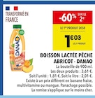 Boisson lactée pêche abricot - Danao en promo chez Supeco Boisson lactée pêche abricot - Danao dans le catalogue Supeco