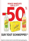Promo -50% REMISE IMMÉDIATE SUR LE 2ÈME SUR TOUT SCHWEPPES à  dans le catalogue Intermarché Hyper à Crest