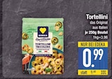 TORTELLINI TRICOLORE im EDEKA Prospekt TORTELLINI TRICOLORE von EDEKA im aktuellen EDEKA Prospekt für 0,99 €